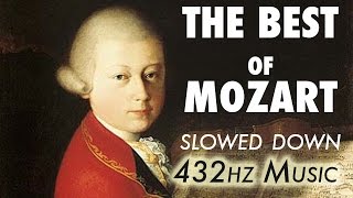 The Best Of Mozart  Slowed Down  432Hz  45 Hours [upl. by Ailekahs]