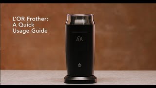 LOR Milk Frother A Quick Usage Guide [upl. by Ebneter]