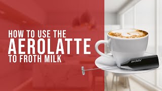 How To Use the AeroLatte To Froth Milk [upl. by Michon794]