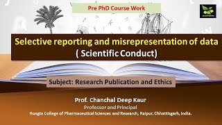 Selective reporting and misrepresentation of data  Scientific Conduct [upl. by Calhoun]